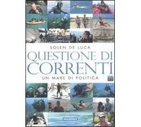 Questione di correnti. Un mare di politica