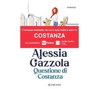 Questione di Costanza. Nuova ediz.