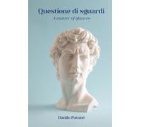 Questione di sguardi. A matter of glances