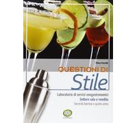 Questione di stile. Settore sala e vendita. Per gli Ist. professionali alberghieri. Con espansione online