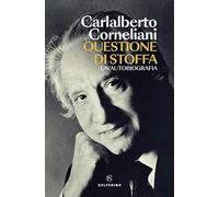 Questione di stoffa. Un'autobiografia