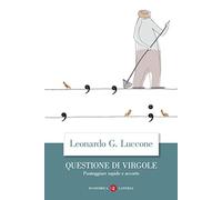 Questione di virgole. Punteggiare rapido e accorto