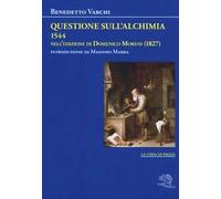 Questione sull'alchimia (1544) nell'edizione di Domenico Moreni (1827)