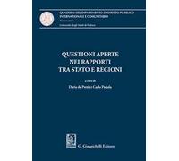 Questioni aperte nei rapporti tra Stato e Regioni