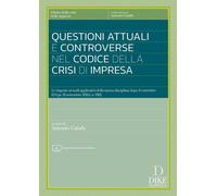 Questioni attuali e controverse nel codice della crisi di impresa