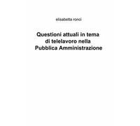 Questioni attuali in tema di telelavoro nella pubblica amministrazione