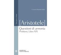 Questioni di armonia. Problemi, Libro XIX. Testo greco a fronte -