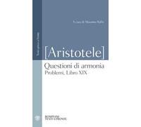 Questioni di armonia. Problemi, Libro XIX. Testo greco a fronte
