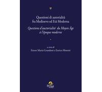 Questioni di autorialità fra Medioevo ed Età Moderna. Questions d’auctorialité du Moyen Âge à l’époque moderne