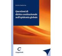 Questioni di diritto costituzionale nell’epidemia globale