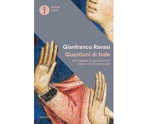 Questioni di fede. 150 risposte ai perché di chi crede e di chi non crede