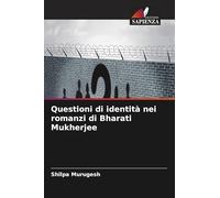 Questioni di identità nei romanzi di Bharati Mukherjee