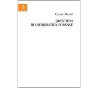 Questioni di informatica forense