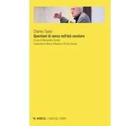 Questioni di senso nell''età secolare