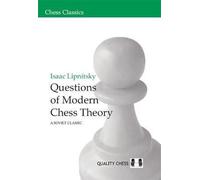 Questioni di teoria scacchistica moderna di Isaac Lipnitsky (edizione tascabile)