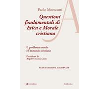 Questioni fondamentali di etica e morale cristiana. Il problema m