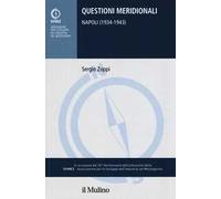 Questioni meridionali. Napoli (1934-1943)