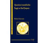 Questioni metafisiche. Saggi su Karl Jaspers