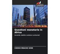 Questioni monetarie in Africa: Sovranità, stabilità e ambizioni continentali