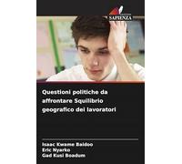 Questioni politiche da affrontare Squilibrio geografico dei lavoratori