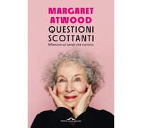 Questioni scottanti. Riflessioni sui tempi che corrono