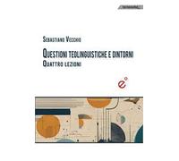 Questioni teolinguistiche e dintorni. Quattro lezioni