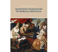 Questioni teologiche di morale cristiana