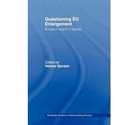 Questioning EU Enlargement: Europe in Search of Identity