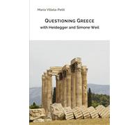 Questioning Greece with Heidegger and Simone Weil