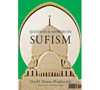 Questions and Answers on Sufism