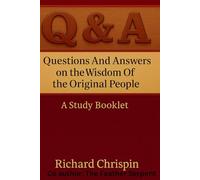 Questions and answers on the wisdom of the original people Vol I: A study Booklet