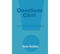 Questions choc: Créer le mouvement dans ce qui est bloqué