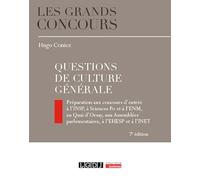 Questions de culture générale: Préparation aux concours d'entrée à l'INSP, à Sciences Po et à l'ENM, au Quai d'Orsay, aux Assemblées parlementaires, à l'EHESP et à l'INET