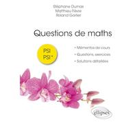 Questions de maths - PSI-PSI*
