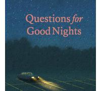 Questions for Good Nights