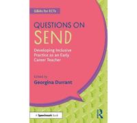 Questions on SEND: Developing Inclusive Practice as an Early Career Teacher