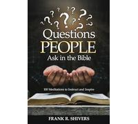 Questions People Ask in the Bible