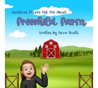 Questions People Ask Me About Freechild Farm