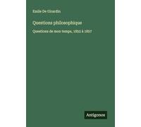 Questions philosophique: Questions de mon temps, 1852 à 1857