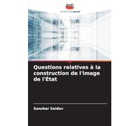 Questions relatives à la construction de l'image de l'État