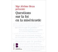 Questions sur la foi en la miséricorde