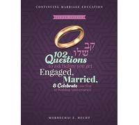 Questions to Ask Before You Get Engaged, Married, AND CELEBRATE YOUR FIRST TEN WEDDING ANNIVERSARIES
