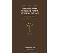 Questions To Ask Your Aging Parents Before It's Too Late: A Guided Journal for Preserving Memories, Wisdom, and What Matters Most.