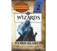 Questline Wizards Word Search Puzzle Book Level 2: Word Searches with Easy-to-Read Print about Wizards, Sorcerers, Magical Fantasy, and More | 50+ ... for Holidays, Vacations, Starting a new Quest