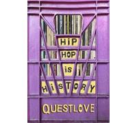 Questlove Ben Greenman Hip-Hop Is History (Copertina rigida)