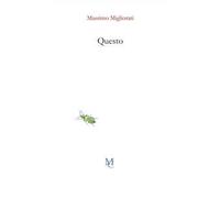 Libri Massimo Migliorati - Questo