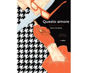 Questo amore [Paperback] [May 24, 2023] Andréa, Yann and Santuccio, Lamberto