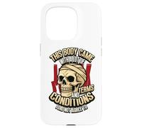 Questo corpo è venuto con molti termini e condizioni Sarcasmo Custodia per iPhone 15 Pro