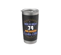 Questo è ciò che 74 E Beato sembra 74 ° compleanno Bicchiere termico in acciaio inox doppia parete