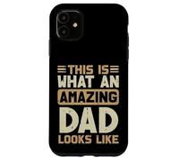 Questo è ciò che Amazing Dad Looks Like Fathers Day Daddy Papa Custodia per iPhone 11